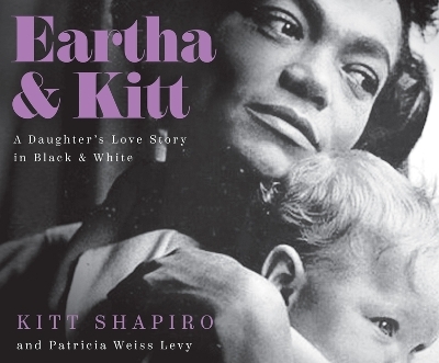 Eartha & Kitt - Kitt Shapiro, Patricia Weiss Weiss Levy