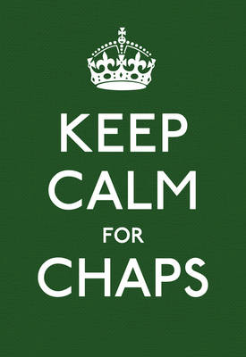 Keep Calm for Chaps