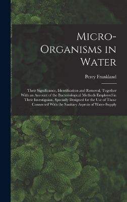Micro-Organisms in Water - Percy Frankland