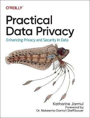 Practical data privacy - Katharine Jarmul