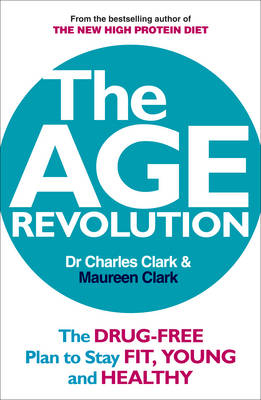 The Age Revolution -  Dr Charles Clark,  Maureen Clark
