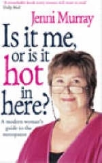 Is It Me Or Is It Hot In Here? -  Jenni Murray