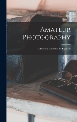 Amateur Photography -  Anonymous