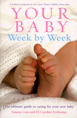 Your Baby Week By Week -  Simone Cave,  Caroline Fertleman