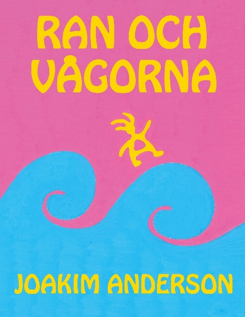 Ran och vågorna - Joakim Anderson