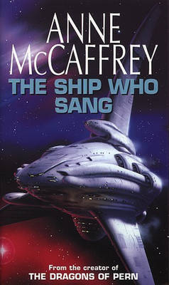 Ship Who Sang -  Anne McCaffrey