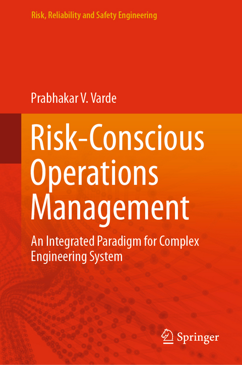 Risk-Conscious Operations Management - Prabhakar V. Varde