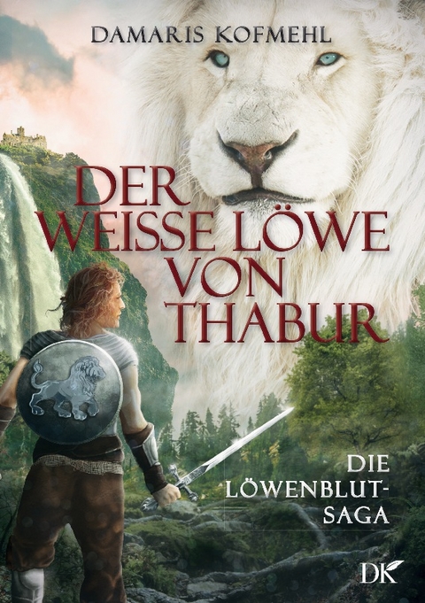 Der weisse Löwe von Thabur - Damaris Kofmehl