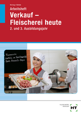 Arbeitsheft Verkauf -- Fleischerei heute - Christiane Herzog, Bianca Ristow