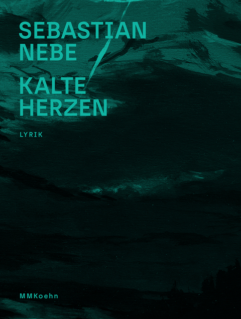 Sebastian Nebe: Kalte Herzen - Sebastian Nebe