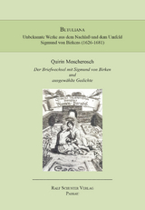 Der Briefwechsel mit Sigmund von Birken und ausgewählte Gedichte - Quirin Moscherosch