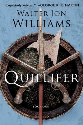 Quillifer - Walter Jon Williams