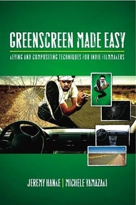 Green Screen Made Easy - Michele Yamazaki, Jeremy Hanke