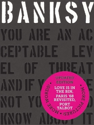Banksy You Are an Acceptable Level of Threat and if You Were Not You Would Know About It - Patrick Potter