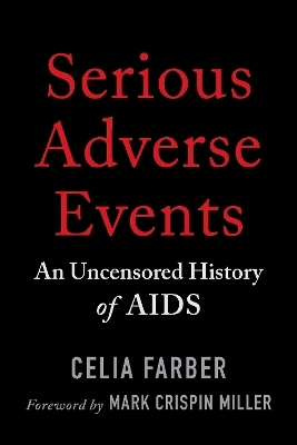 Serious Adverse Events - Celia Farber