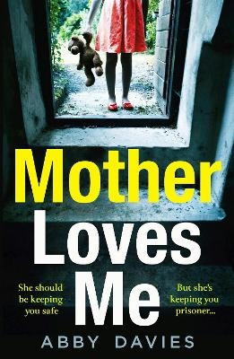 Mother Loves Me - Abby Davies