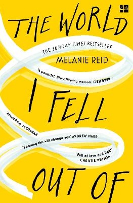 The World I Fell Out Of - Melanie Reid