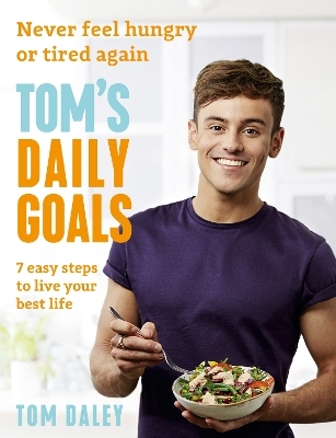 Tom’s Daily Goals - Tom Daley