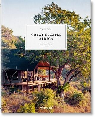 Great Escapes Africa. the Hotel Book - 