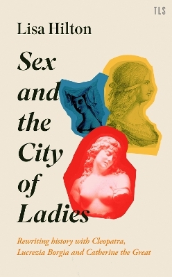 Sex and the City of Ladies - Lisa Hilton