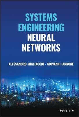 Systems Engineering Neural Networks - Alessandro Migliaccio, Giovanni Iannone