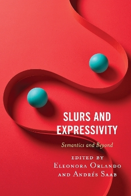 Slurs and Expressivity - 