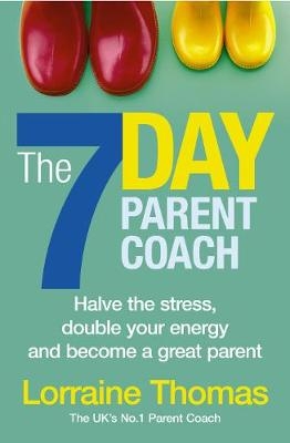 7 Day Parent Coach -  Lorraine Thomas