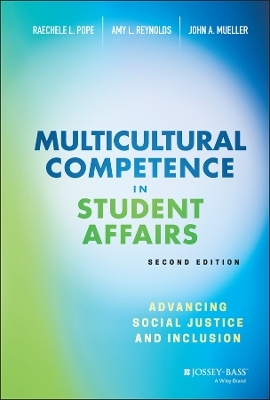 Multicultural Competence in Student Affairs - Raechele L. Pope, Amy L. Reynolds, John A. Mueller