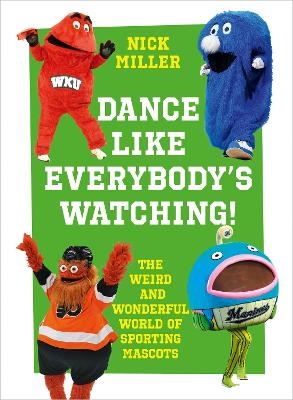 Dance Like Everybody’s Watching! - Nick Miller