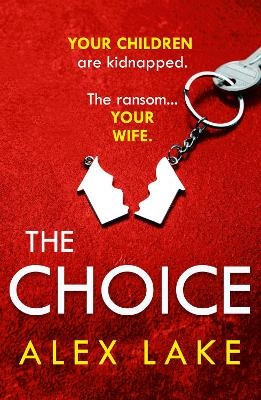 The Choice - Alex Lake