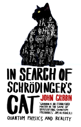 In Search Of Schrodinger's Cat -  John Gribbin