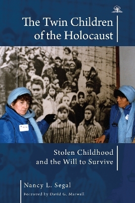 The Twin Children of the Holocaust - Nancy L. Segal