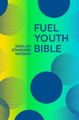 Holy Bible English Standard Version (ESV) Fuel Bible -  Collins Anglicised ESV Bibles