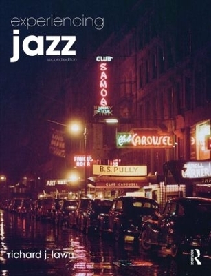 Experiencing Jazz - Richard J. Lawn