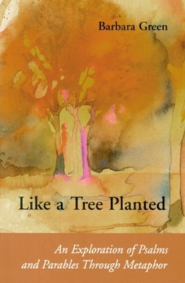Like a Tree Planted - Barbara Green