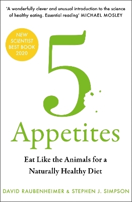 5 Appetites - David Raubenheimer, Stephen J. Simpson