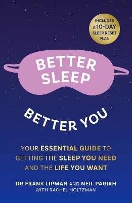 Better Sleep, Better You - Frank Lipman, Neil Parikh