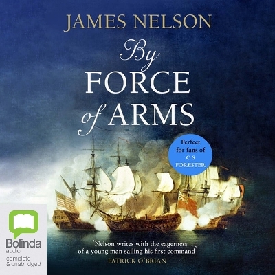 By Force of Arms - James Nelson