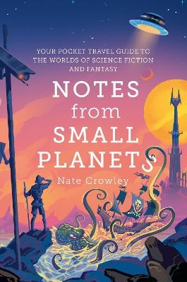 Notes from Small Planets - Nate Crowley