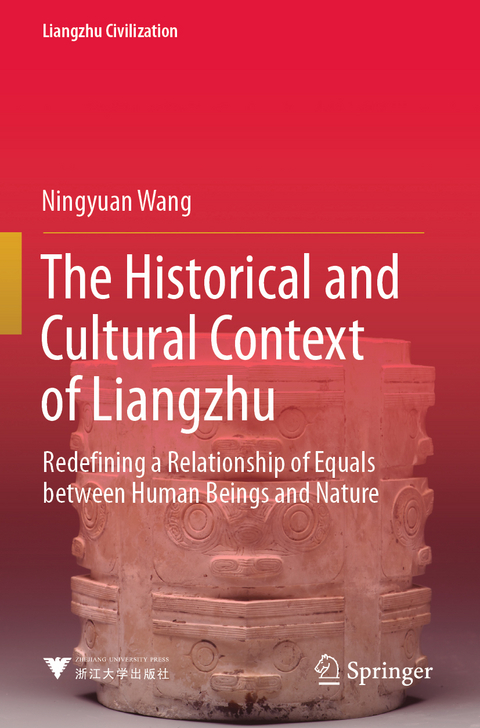 The Historical and Cultural Context of Liangzhu - Ningyuan Wang