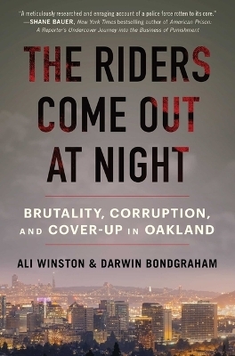 The Riders Come Out at Night - Ali Winston, Darwin Bondgraham