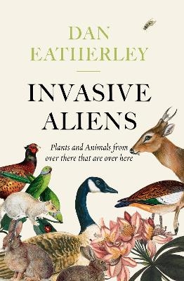 Invasive Aliens - Dan Eatherley
