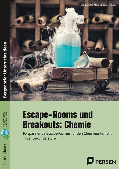 Escape-Rooms und Breakouts: Chemie - Cornelia Meyer, Henrik Thoms