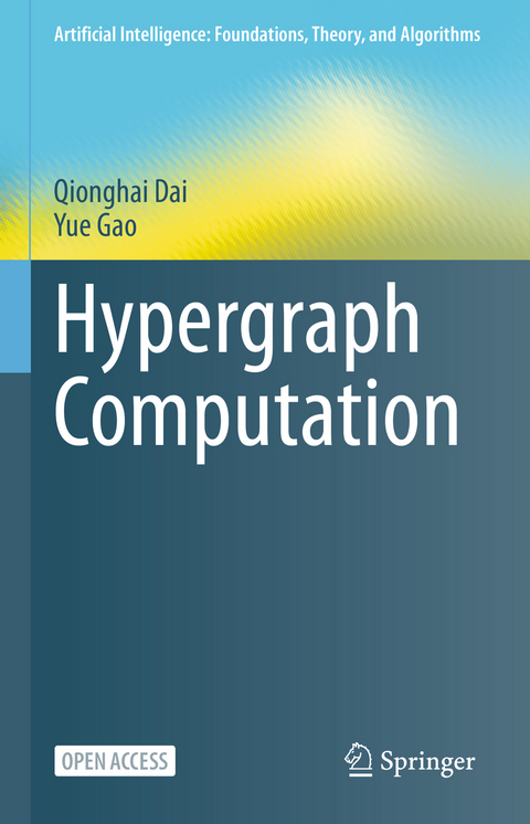 Hypergraph Computation - Qionghai Dai, Yue Gao