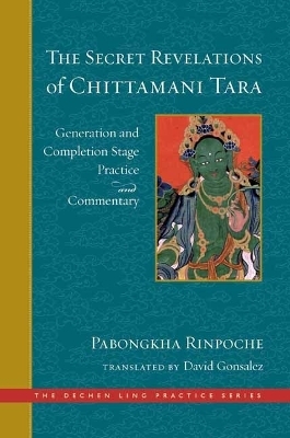 The Secret Revelations of Chittamani Tara - Pabongkha Dechen Nyingpo, David Gonsalez