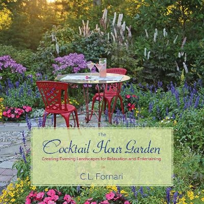 The Cocktail Hour Garden - C. L. Fornari