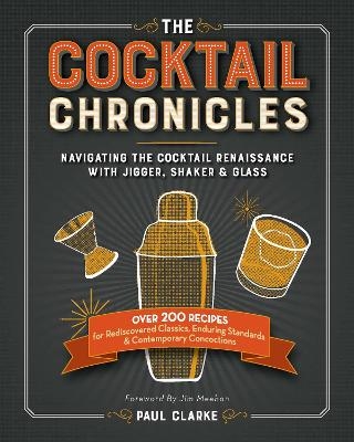 The Cocktail Chronicles - Paul Clarke