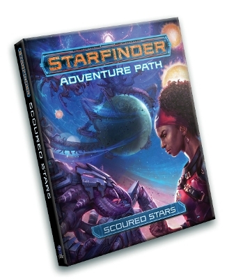 Starfinder RPG: Scoured Stars Adventure Path - Eleanor Ferron, Vanessa Hoskins, Thurston Hillman, Jenny Jarzabski, Mikko Kallio