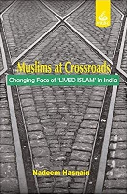 Muslims at crossroads - Nadeem Hasnain