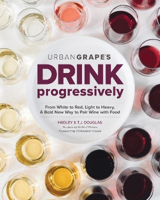 Drink Progressively - Hadley Douglas, T.J. Douglas